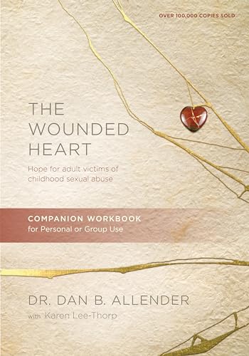 9781600063084: The Wounded Heart Companion Workbook: Hope for Adult Victims of Childhood Sexual Abuse