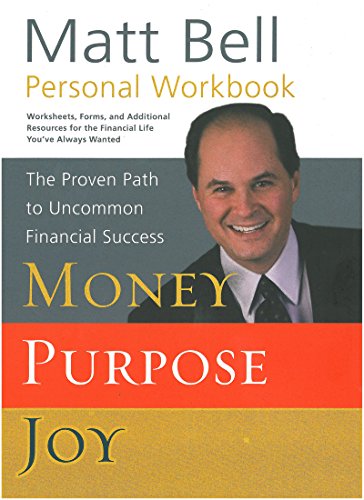 Imagen de archivo de Personal Workbook to accompany Money, Purpose, Joy: The Proven Path to Uncommon Financial Success a la venta por Wonder Book