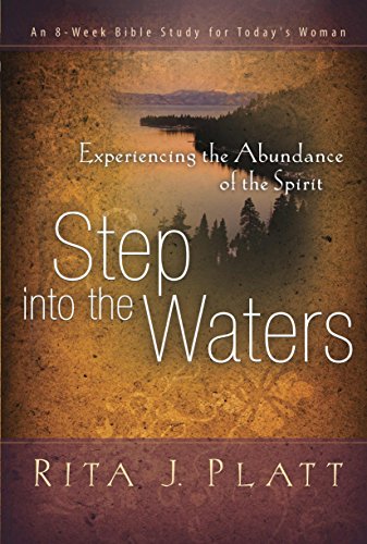 Stock image for Step into the Waters: Experiencing the Abundance of the Spirit for sale by Ergodebooks