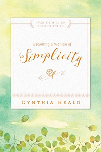 Beispielbild fr Becoming a Woman of Simplicity zum Verkauf von Wonder Book