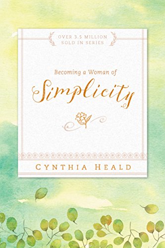 Imagen de archivo de Becoming a Woman of Simplicity a la venta por SecondSale