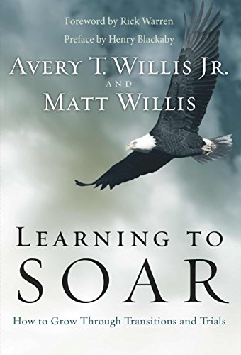 Beispielbild fr Learning to Soar : How to Grow Through Transitions and Trials zum Verkauf von Better World Books