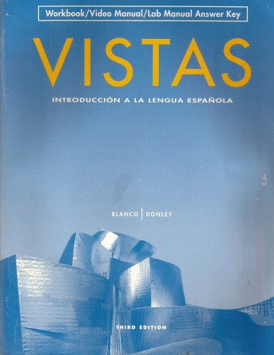9781600071102: Vistas Inroduccion a La Lengua Espanola (Workbook/Video Manual/Lab Manual Answer Key) Edition: Third