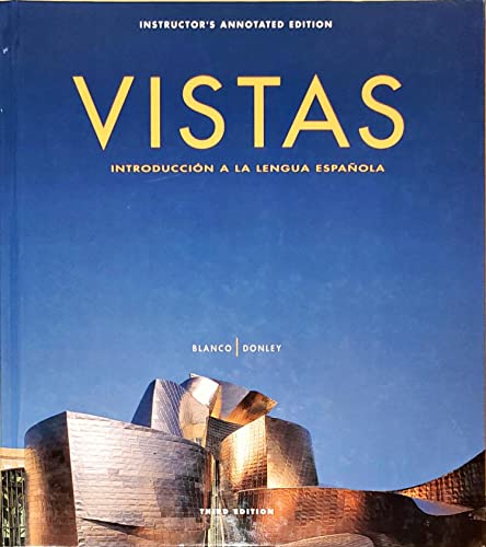 Stock image for Vistas, Introduccion a la Lengua Espanola, Instructor's Annotated Edition, Third Edition, c.2008, 9781600071423, 1600071422 for sale by Walker Bookstore (Mark My Words LLC)