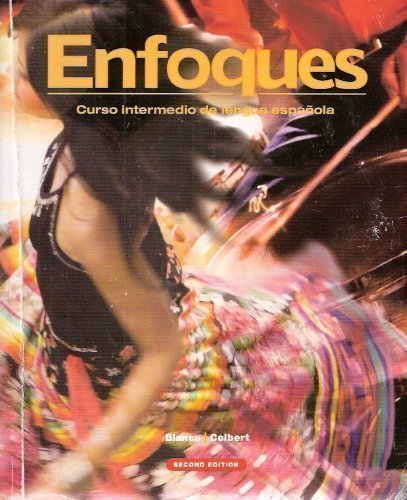 Stock image for Enfoques: Curso intermedio de lengua espanola - Student Edition for sale by HPB-Diamond