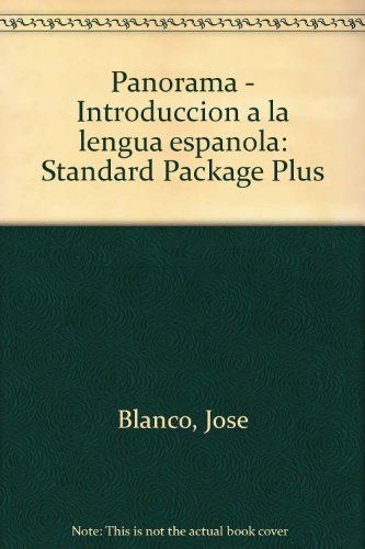 Panorama - Introduccion a la lengua espanola: Standard Package Plus (Spanish Edition) (9781600077722) by Blanco, Jose; Donley, Philip Redwine