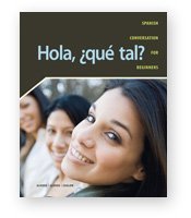 9781600079818: Hola, qu tal? Spanish Conversation for Beginners With Supersite Code