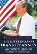 Imagen de archivo de Legacy of a Governor : The Life of Indiana's Frank O'Bannon a la venta por Better World Books: West