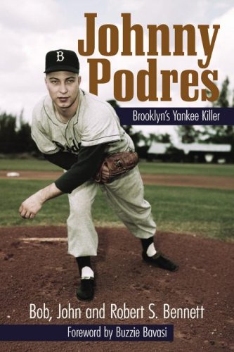 Imagen de archivo de Johnny Podres: Brooklyn's Yankee Killer a la venta por Big River Books