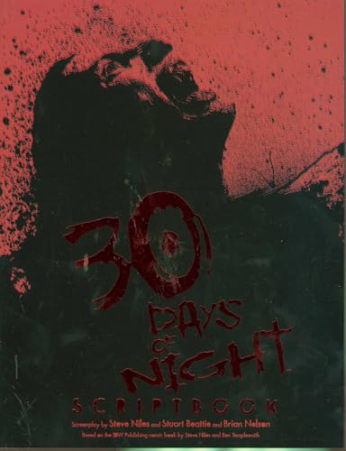 30 Days Of Night Scriptbook (9781600101267) by Stuart Beattie; Brian Nelson; Steve Niles