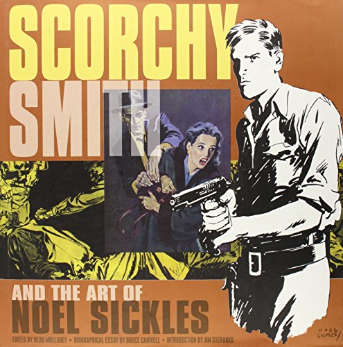 Beispielbild fr Scorchy Smith And The Art Of Noel Sickles zum Verkauf von Zubal-Books, Since 1961