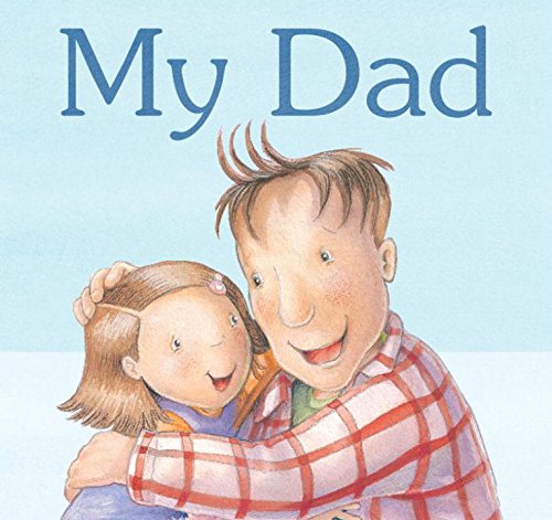Stock image for My Dad! for sale by Wonder Book