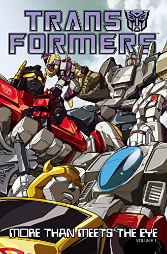 The Transformers 1: More Than Meets the Eye Official Gudebook (9781600102509) by McDonough, James; Patyk, Adam