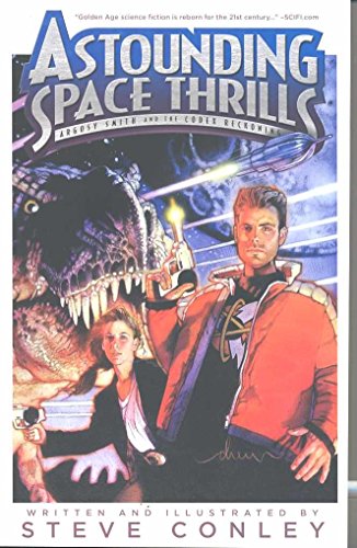 Stock image for Astounding Space Thrills: Argosy Smith and the Codex Reckoning : Argosy Smith and the Codex Reckoning for sale by Better World Books