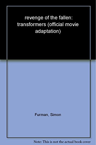 Transformers: Revenge of the Fallen Movie Adaptation (9781600104558) by Furman, Simon