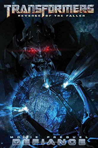9781600104565: Transformers: Revenge of the Fallen Movie Prequel - Alliance