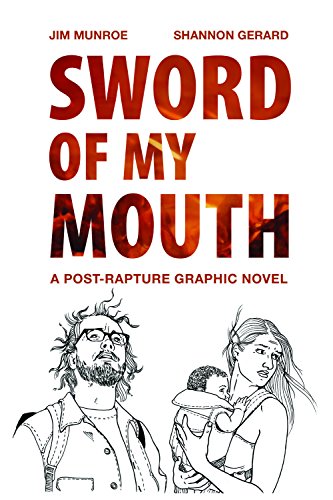 Beispielbild fr Sword of My Mouth: A Post-Rapture Graphic Novel zum Verkauf von Summerhill Books