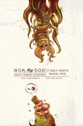 Wormwood, Gentleman Corpse Volume 2: It Only Hurts When I Pee (9781600106057) by Templesmith, Ben