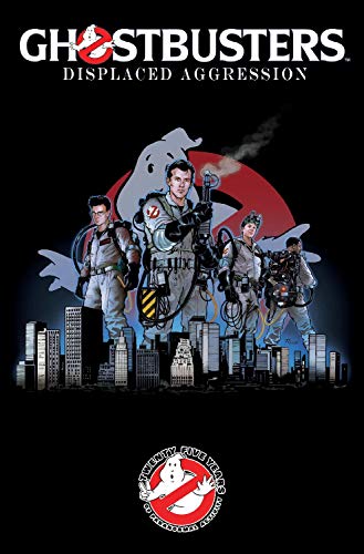 Ghostbusters: Displaced Aggression (9781600106101) by Lobdell, Scott