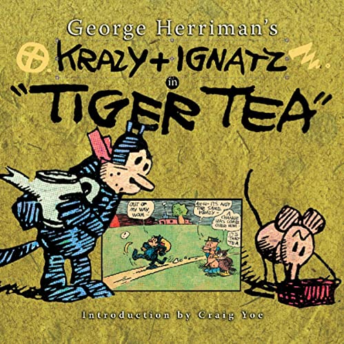 Imagen de archivo de George Herriman's Krazy & Ignatz in "Tiger Tea" a la venta por SecondSale