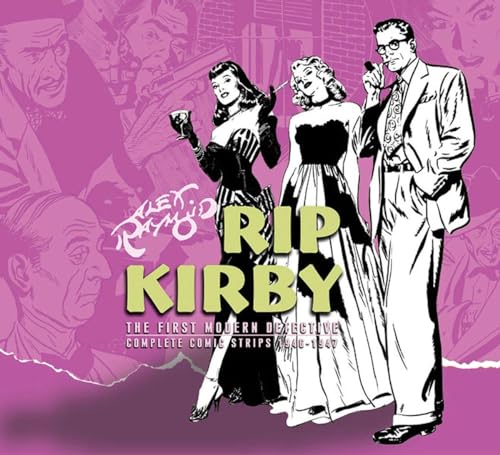 Rip Kirby: The First Modern Detective, Complete Comic Strips 1951-1954, Volume 3 - Raymond, Alex