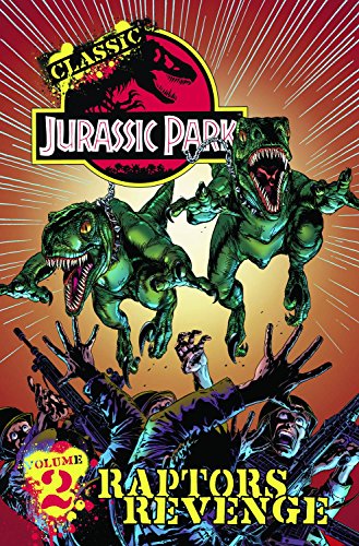 9781600108853: Classic Jurassic Park Volume 2: Raptors Revenge