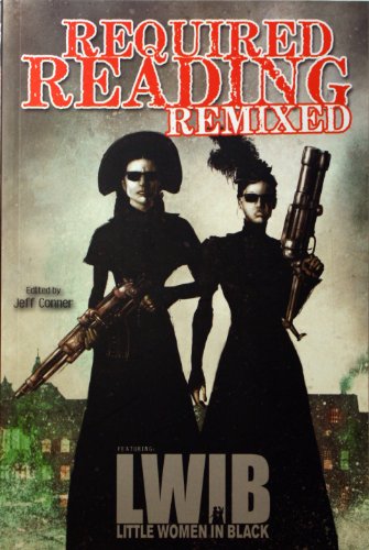 Stock image for Required Reading Remixed Volume 3: Featuring Little Women in Black for sale by Wonder Book