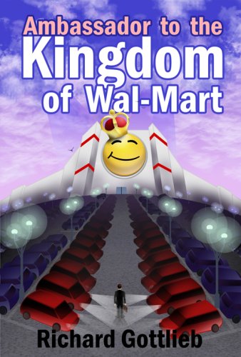 Imagen de archivo de Ambassador to the Kingdom of Wal-Mart a la venta por Ergodebooks