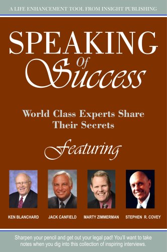 Speaking of Success (9781600131233) by Marty Zimmerman; Ken Blanchard; Jack Canfield; Stephen Covey