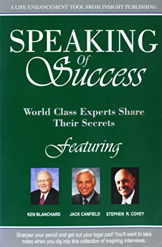 Stock image for Speaking of Success: World Clas Experts Share Their Secrets for sale by Wonder Book