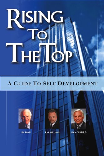 Rising To The Top (9781600131585) by R. G. Williams; Jim Rohn; Jack Canfield