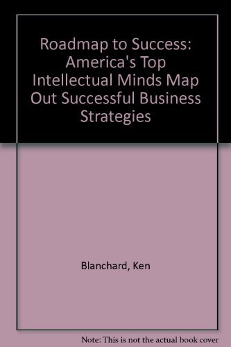 9781600132155: Roadmap to Success: America's Top Intellectual Minds Map Out Successful Business Strategies