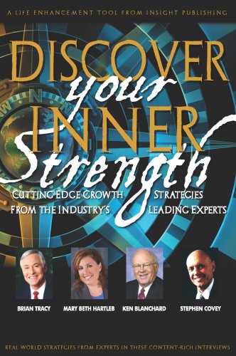 Discover Your Inner Strength: Cutting Edge Growth from the Industry's Leading Experts (9781600133091) by Mary Beth Hartleb; Stephen Covey; Ken Blanchard; Brian Tracy; Etal