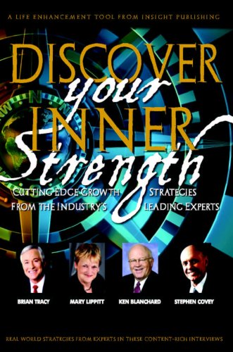 Discover Your Inner Strength (9781600133565) by Mary Lippitt; Stephen Covey; Ken Blanchard; Brian Tracy