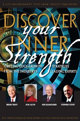 Discover Your Inner Strength (9781600133886) by Juli Burney; Brian Tracy; Ken Blanchard; Steven Covey