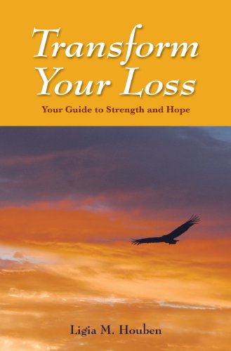 Beispielbild fr Transform Your Loss: Your Guide to Strength and Hope zum Verkauf von BooksRun