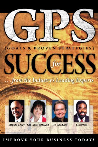 GPS for Success (9781600135262) by Gail Fallon McDonald; Stephen Covey; Dr. John Gray; Les Brown