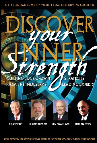 Discover Your Inner Strength (9781600135477) by Blaine Bartlett; Stephen Covey; Brian Tracy; Ken Blanchard