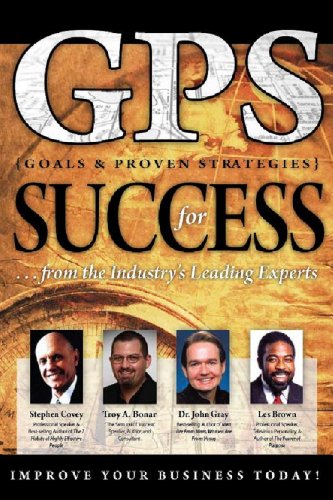 GPS For Success (9781600136658) by Troy A. Bonar; Les Brown; Stephen Covey; Dr. John Gray