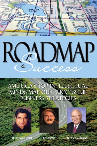 Roadmap to Success (9781600137884) by Del Suggs; Dr. Deepak Chopra; Dr. Ken Blanchard