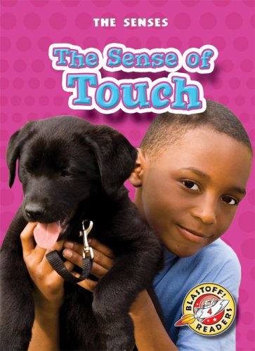 9781600140747: The Sense of Touch (Blastoff Readers. Level 4)
