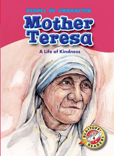 Beispielbild fr Mother Teresa : A Life of Kindness zum Verkauf von Better World Books