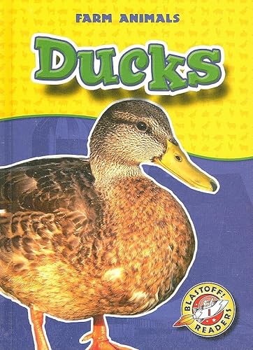 Imagen de archivo de Ducks (Blastoff! Readers: Farm Animals) (Blastoff Readers. Level 1) a la venta por Once Upon A Time Books