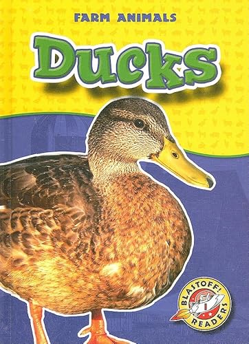 Stock image for Ducks (Blastoff! Readers: Farm Animals) (Blastoff Readers. Level 1) for sale by Once Upon A Time Books