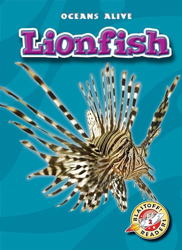 Stock image for Lionfish (Blastoff! Readers: Oceans Alive) (Blastoff! Readers: Oc for sale by Hawking Books