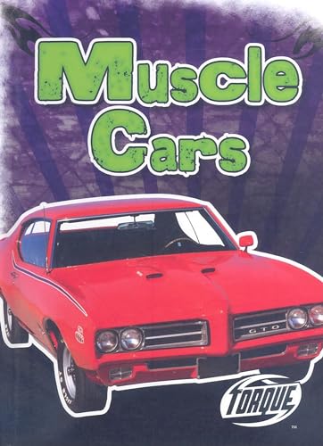 9781600142727: Muscle Cars (Torque Books: Cool Rides)