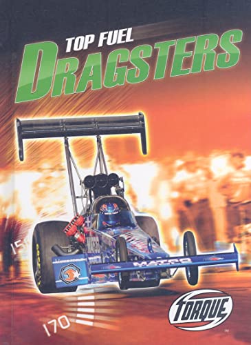9781600142888: Top Fuel Dragsters (Torque Books)