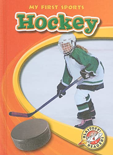 Beispielbild fr Hockey (Blastoff! Readers: My First Sports) (Blastoff! Readers: My First Sports: Level 4) zum Verkauf von HPB Inc.