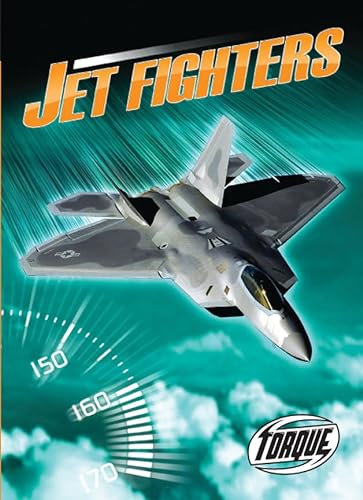 9781600143359: Jet Fighters (Torque Books: The World's Fastest)
