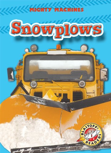 Beispielbild fr Snowplows (Paperback)(Blastoff! Readers: Mighty Machines) (Mighty Machines: Blastoff Readers, Level 1) zum Verkauf von Jenson Books Inc